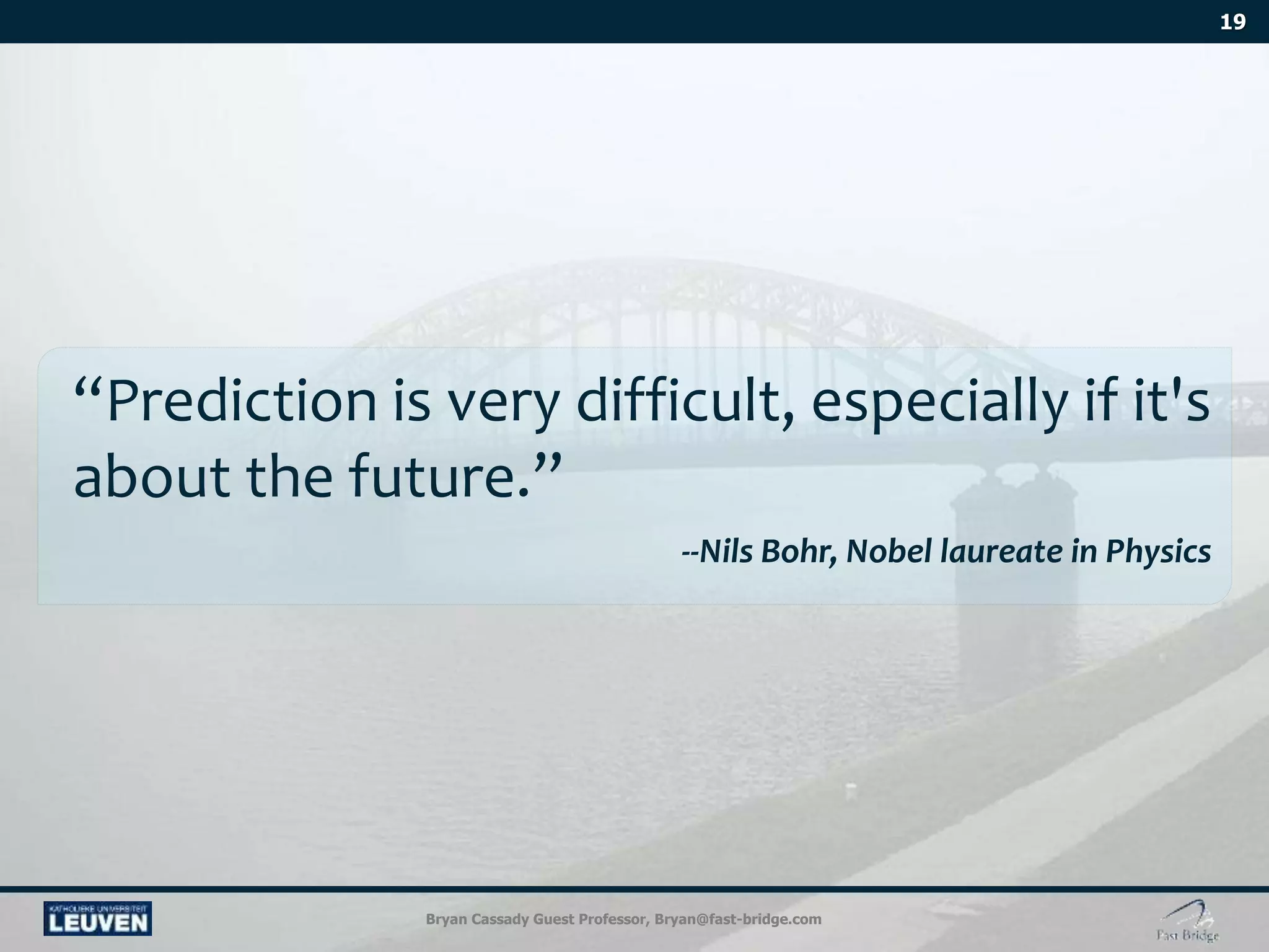 Bryan Cassady Guest Professor, Bryan@fast-bridge.com
 