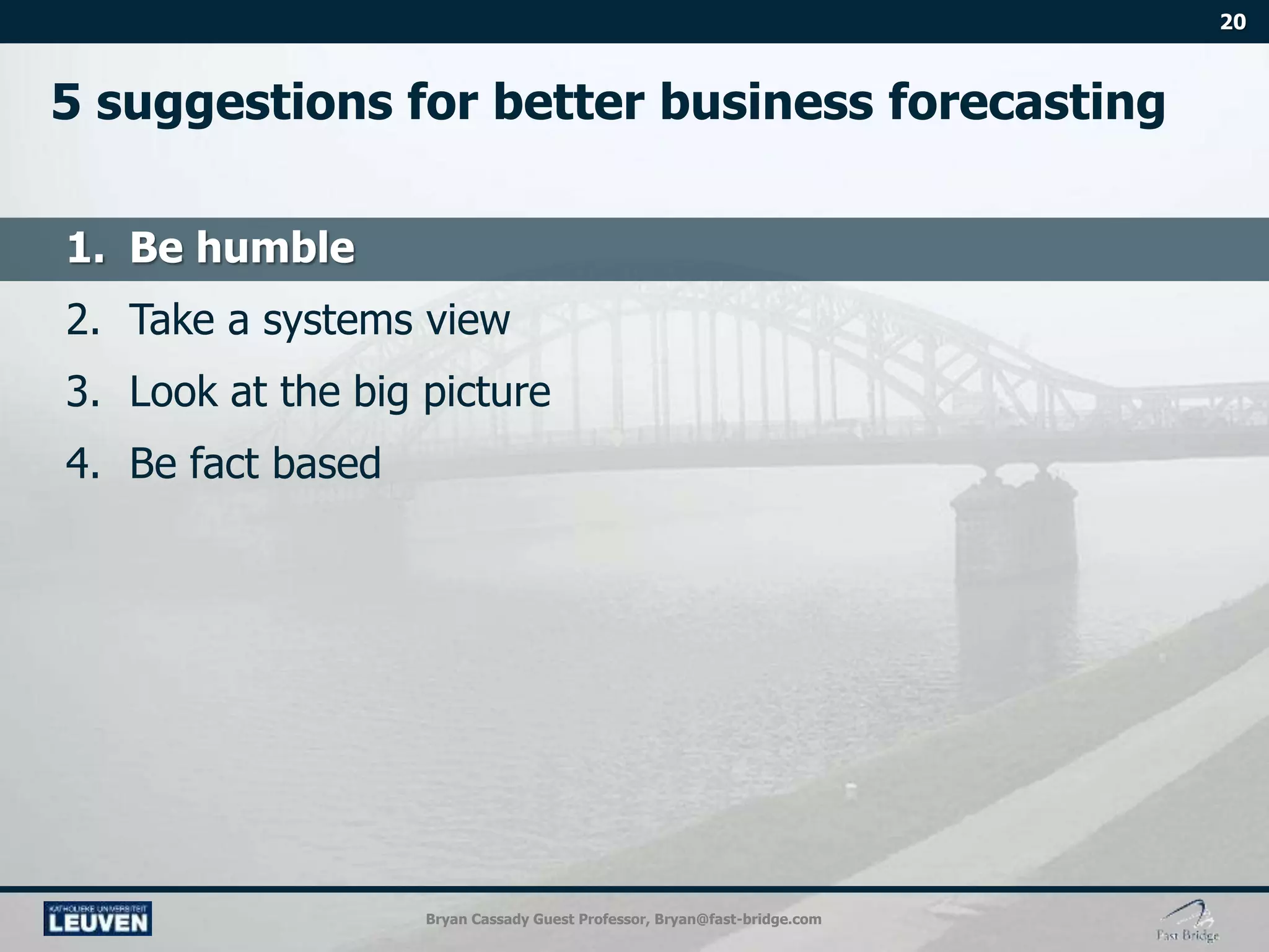 Bryan Cassady Guest Professor, Bryan@fast-bridge.com
 