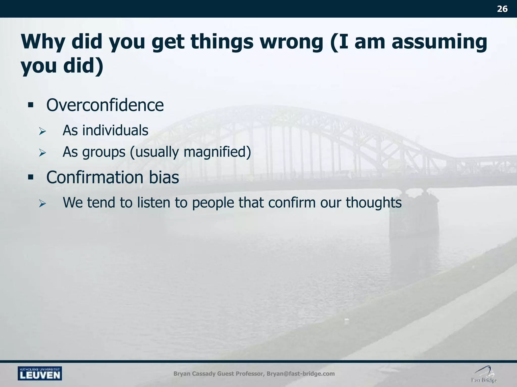 Bryan Cassady Guest Professor, Bryan@fast-bridge.com
 