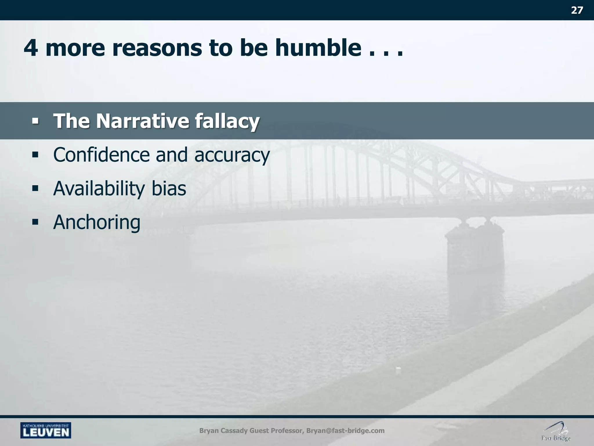 Bryan Cassady Guest Professor, Bryan@fast-bridge.com
 