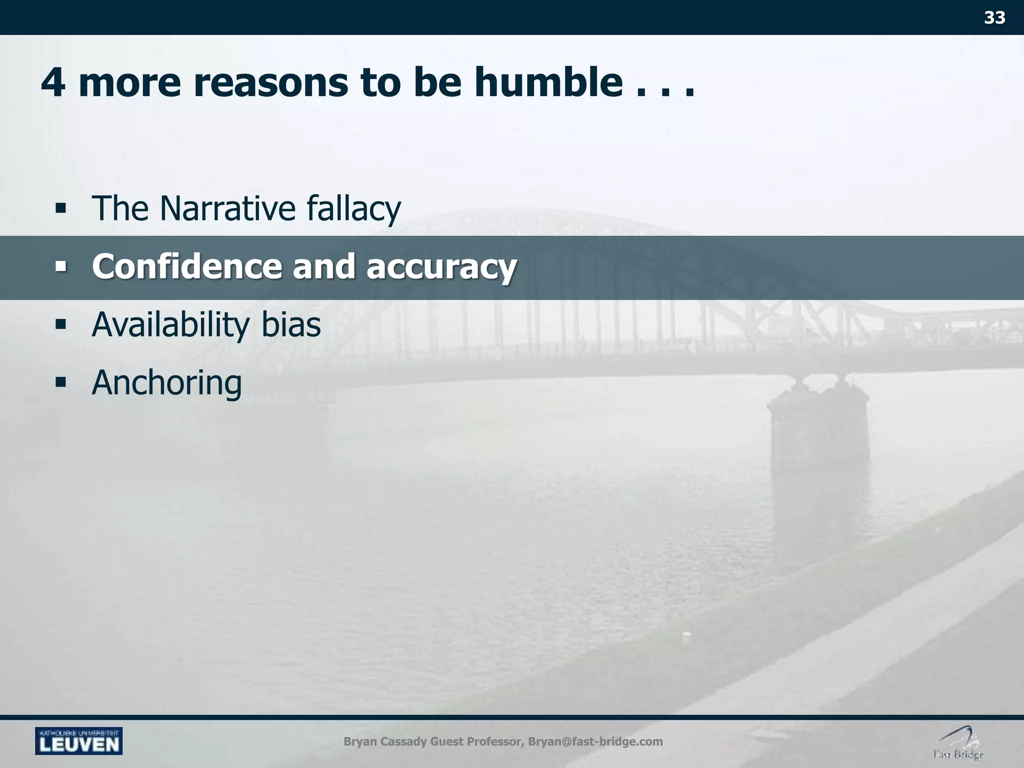 Bryan Cassady Guest Professor, Bryan@fast-bridge.com
 