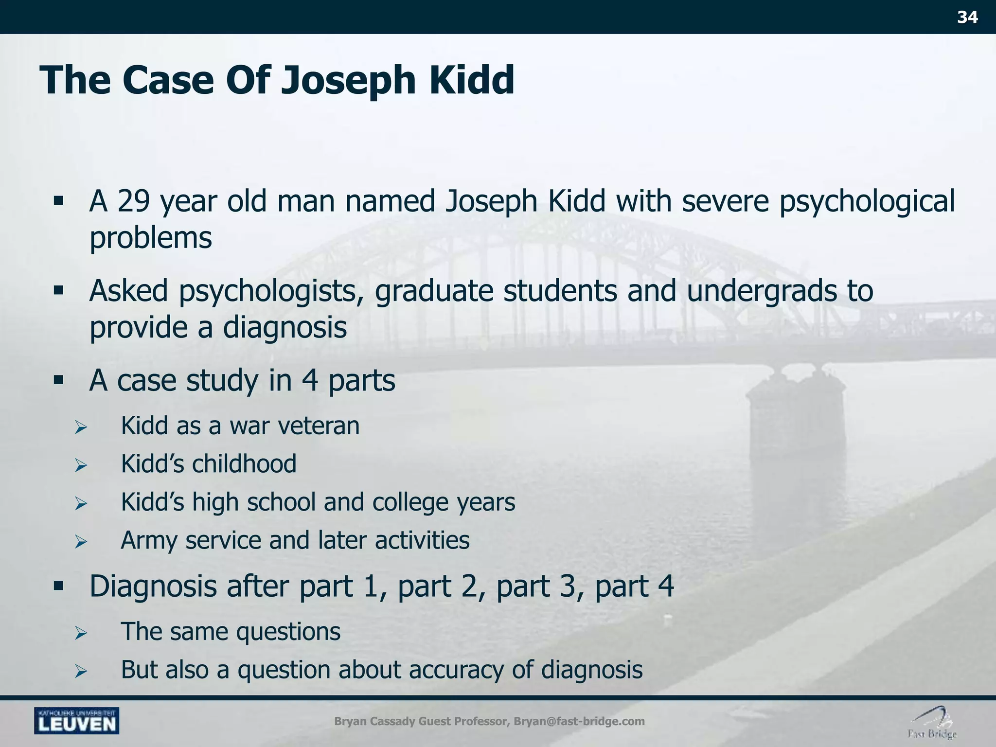 Bryan Cassady Guest Professor, Bryan@fast-bridge.com
 