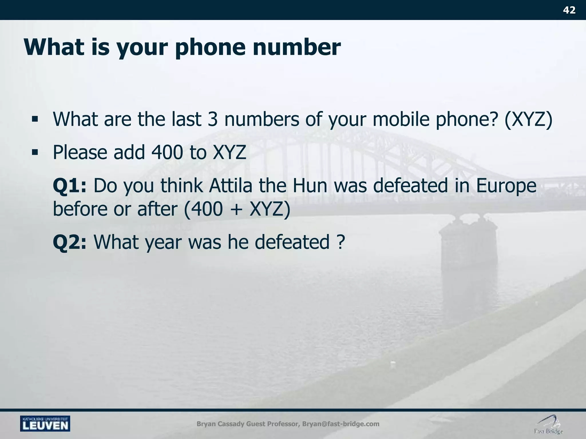 Bryan Cassady Guest Professor, Bryan@fast-bridge.com
 