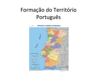 Formação do Território Português 