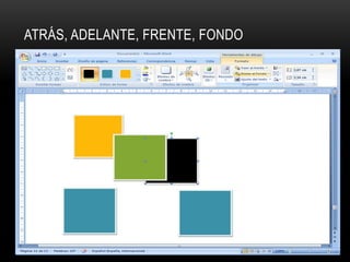 ATRÁS, ADELANTE, FRENTE, FONDO
 