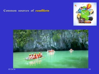 Common sources ofCommon sources of conflictsconflicts
05/24/16 10
 