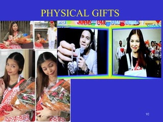 05/24/16 92
PHYSICAL GIFTS
 