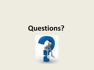 Questions?
 