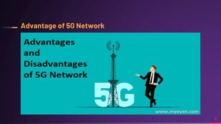 Advantage of 5G Network
9