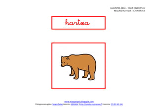 LAGUNTZA GELA – HAUR HEZKUNTZA
                                                                                           NEGUKO HIZTEGIA – 4. UNITATEA




                                   
                                      




                                                                           
                                  www.margarigela.blogspot.com
Piktogramen egilea: Sergio Palao Jatorria: ARASAAC (http://catedu.es/arasaac/) Lizentzia: CC (BY-NC-SA)
 