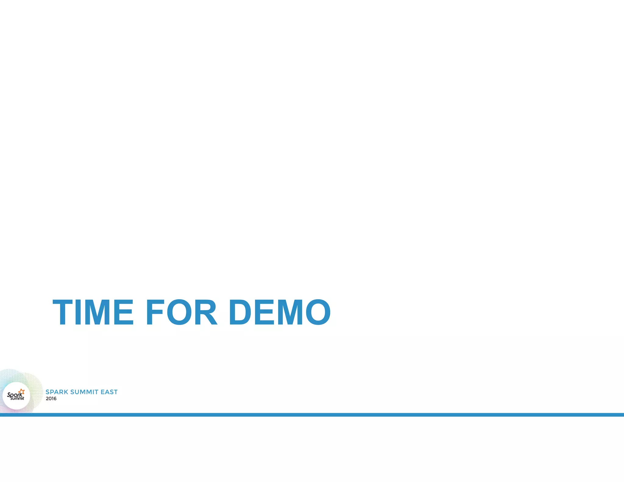 TIME FOR DEMO