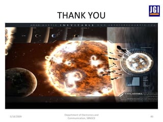 THANK YOU 3/18/2009 Department of Electronics and Communication, SBMJCE 