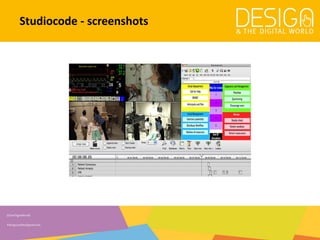 @DesDigitalWorld
#designandthedigitalworld
Studiocode - screenshots
 