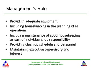 Department of Labor and Employment
OCCUPATIONAL SAFETY AND HEALTH CENTER
Management’s Role
 
