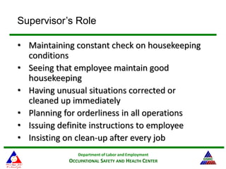 Department of Labor and Employment
OCCUPATIONAL SAFETY AND HEALTH CENTER
Supervisor’s Role
 
