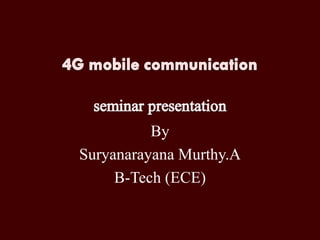 By Suryanarayana Murthy.A B-Tech (ECE) 