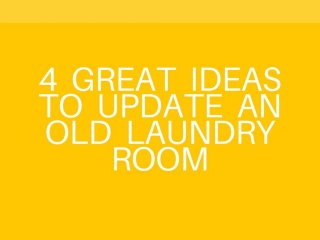 4 great ideas to update an old laundry room