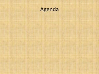 Agenda
 