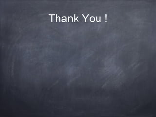 Thank You !
 