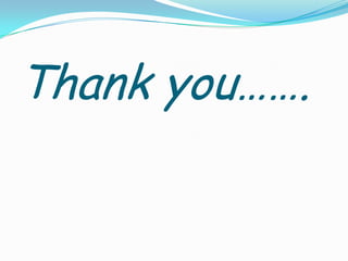 Thank you…….
 