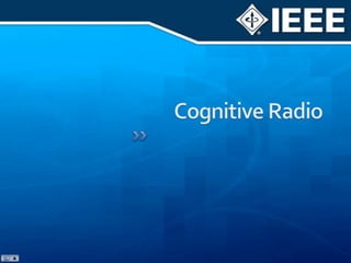 Cognitive Radio