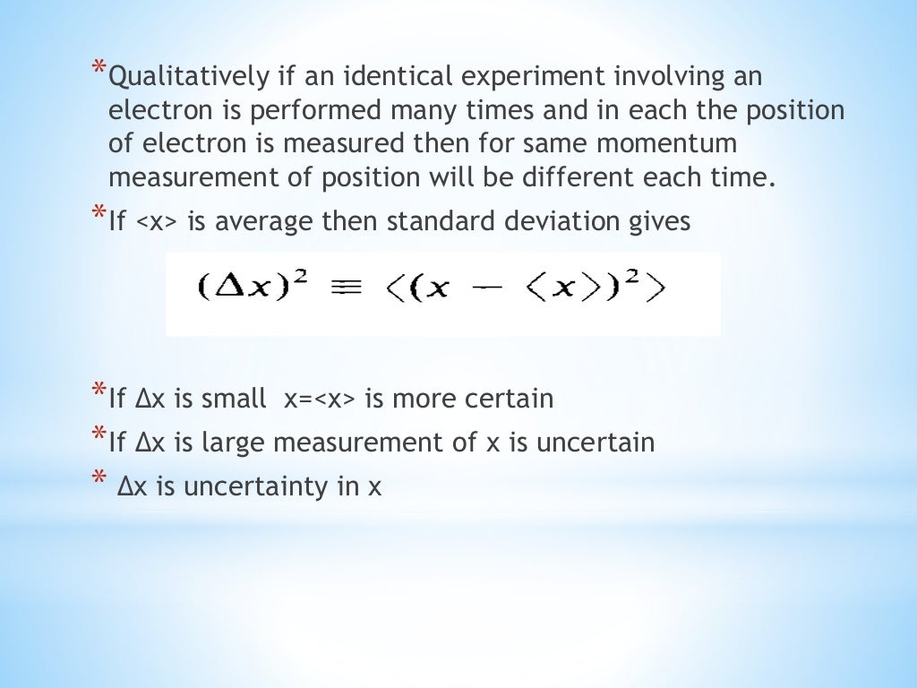 according to heisenberg uncertainty principle