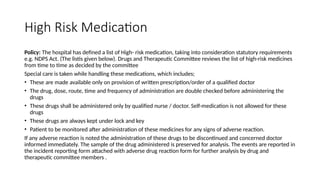 High Risk Medication Safety Guide 4 High Risk Medication Policy details about high risk medicines | PPTX