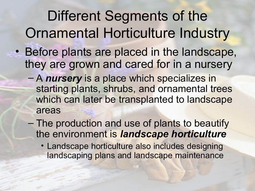 Horticulture industry