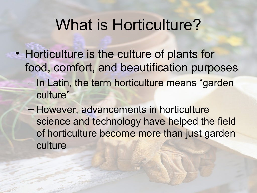 Horticulture industry