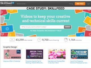 CASE STUDY: SKILLFEED
 