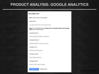 #growthhackingLATAM
PRODUCT ANALYSIS: GOOGLE ANALYTICS
 