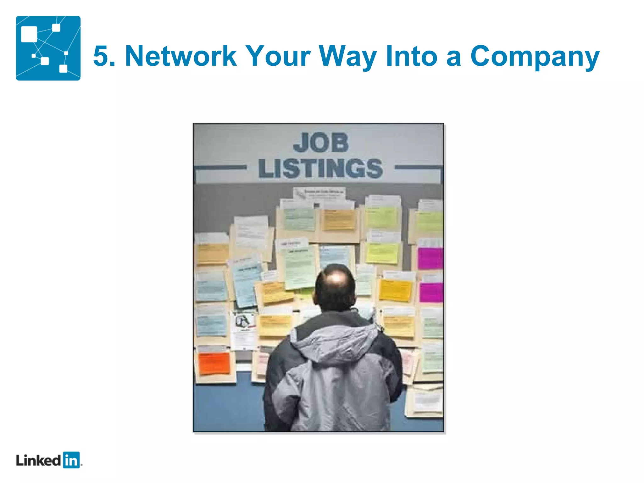 5. Network Your Way Into a Company 