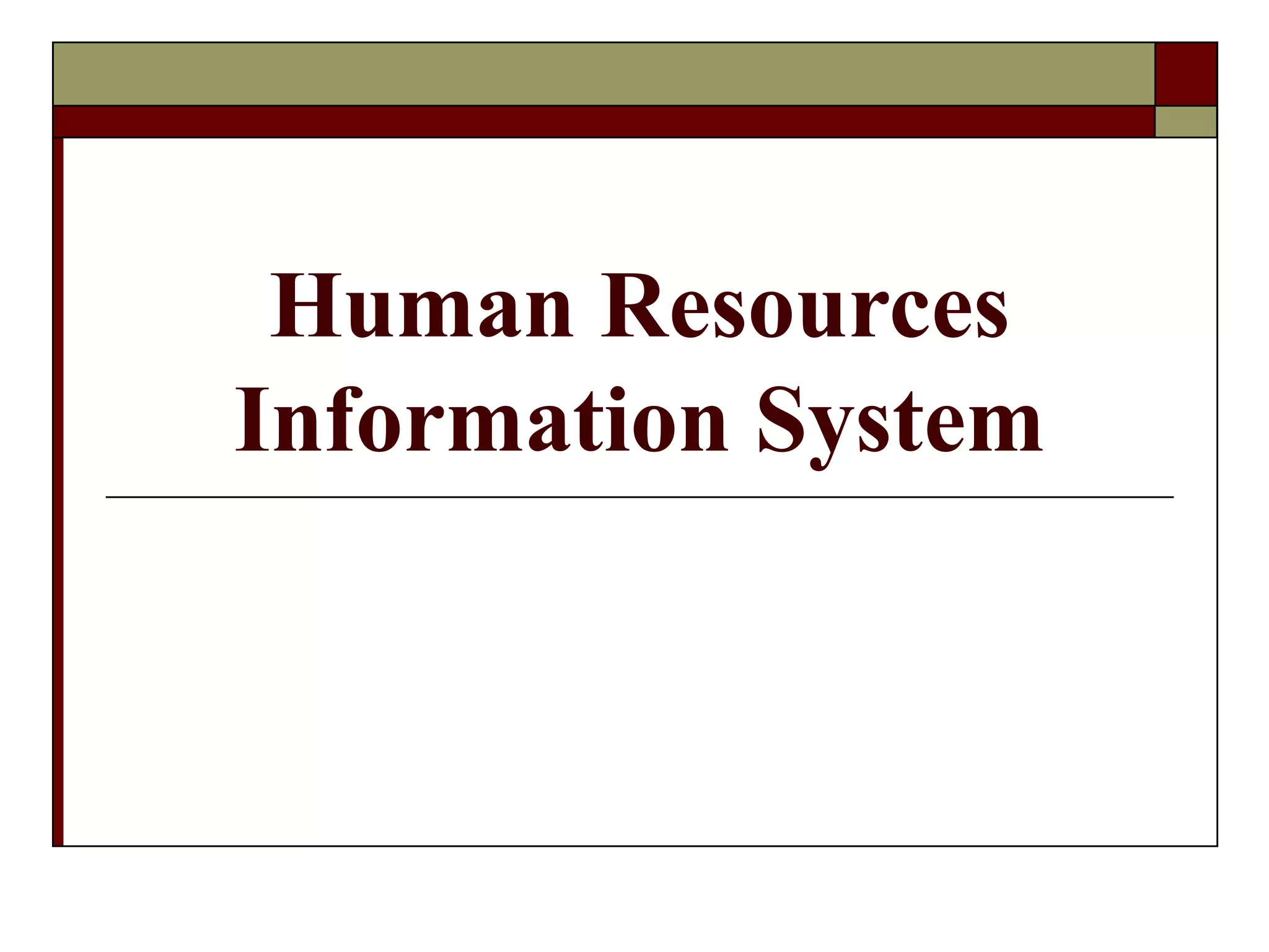 HRIS- HUMAN RESOURCE INFORMATION SYSTEM | PPT