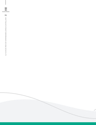 70
ELPLANDEÁREADEHUMANIDADESLENGUACASTELLANA
 