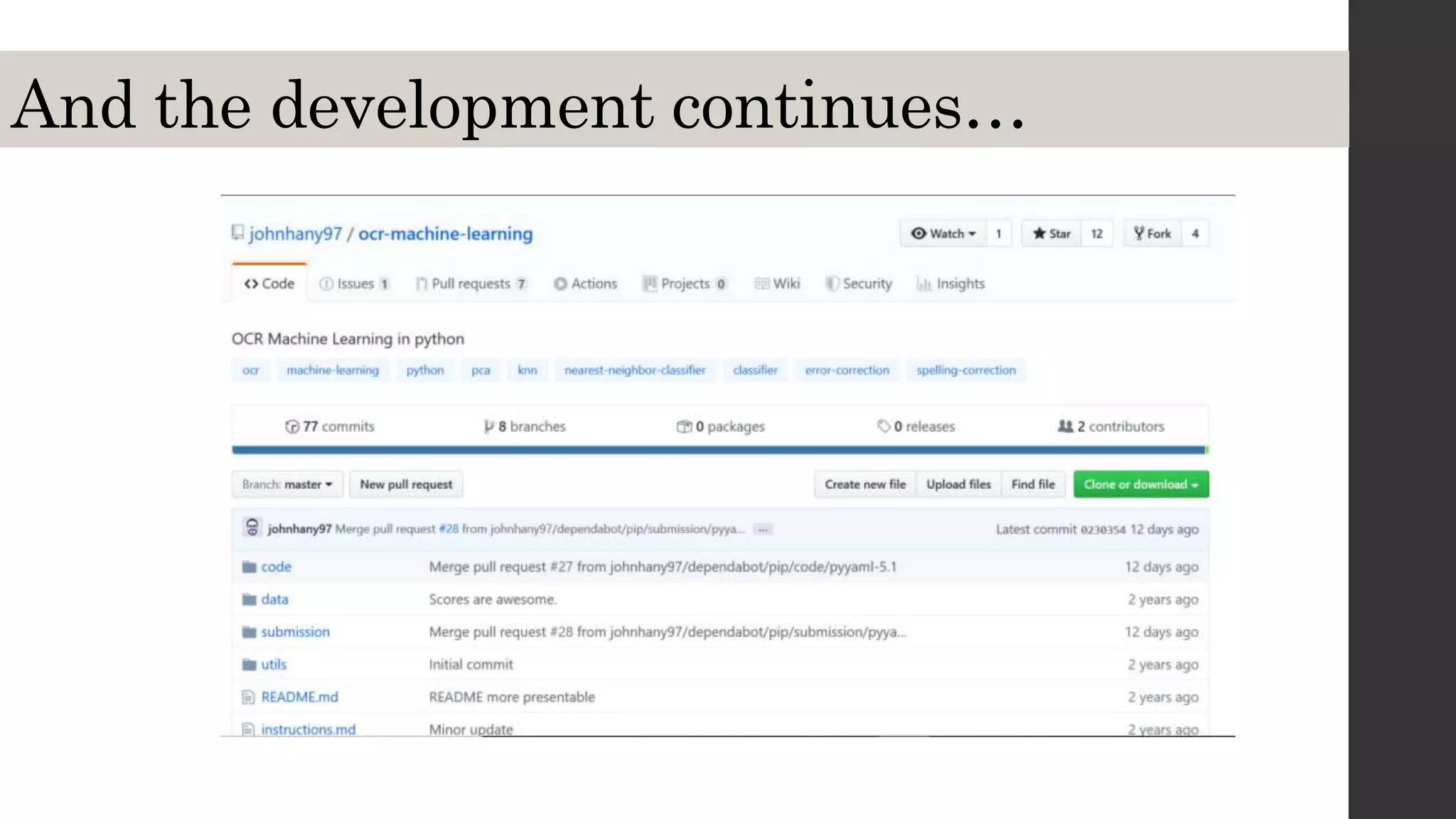 And the development continues…
 