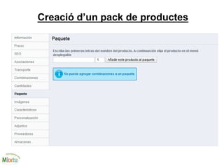 Creació d’un pack de productes
 