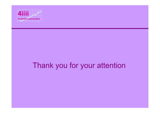 4iiii
business associates




            Thank you for your attention
 