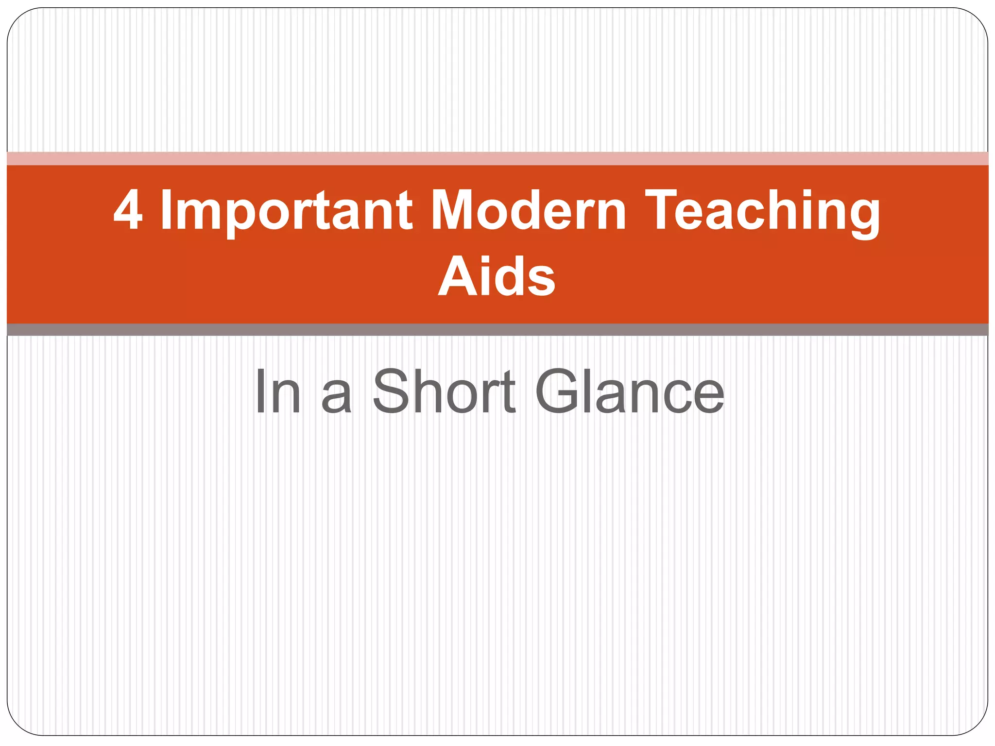 4 important modern teaching aids PPT