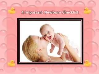 4 Important Newborn Checklist
 