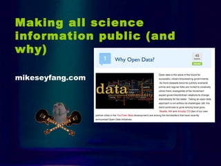 Making all science
information public (and
why)
mikeseyfang.com
 