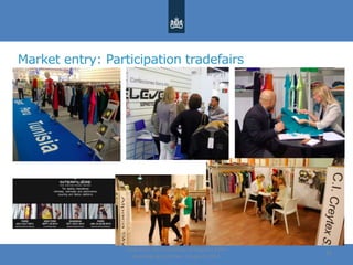 Market entry: Participation tradefairs
Centre for the Promotion of Imports from
developing countries | August, 2014
19
 