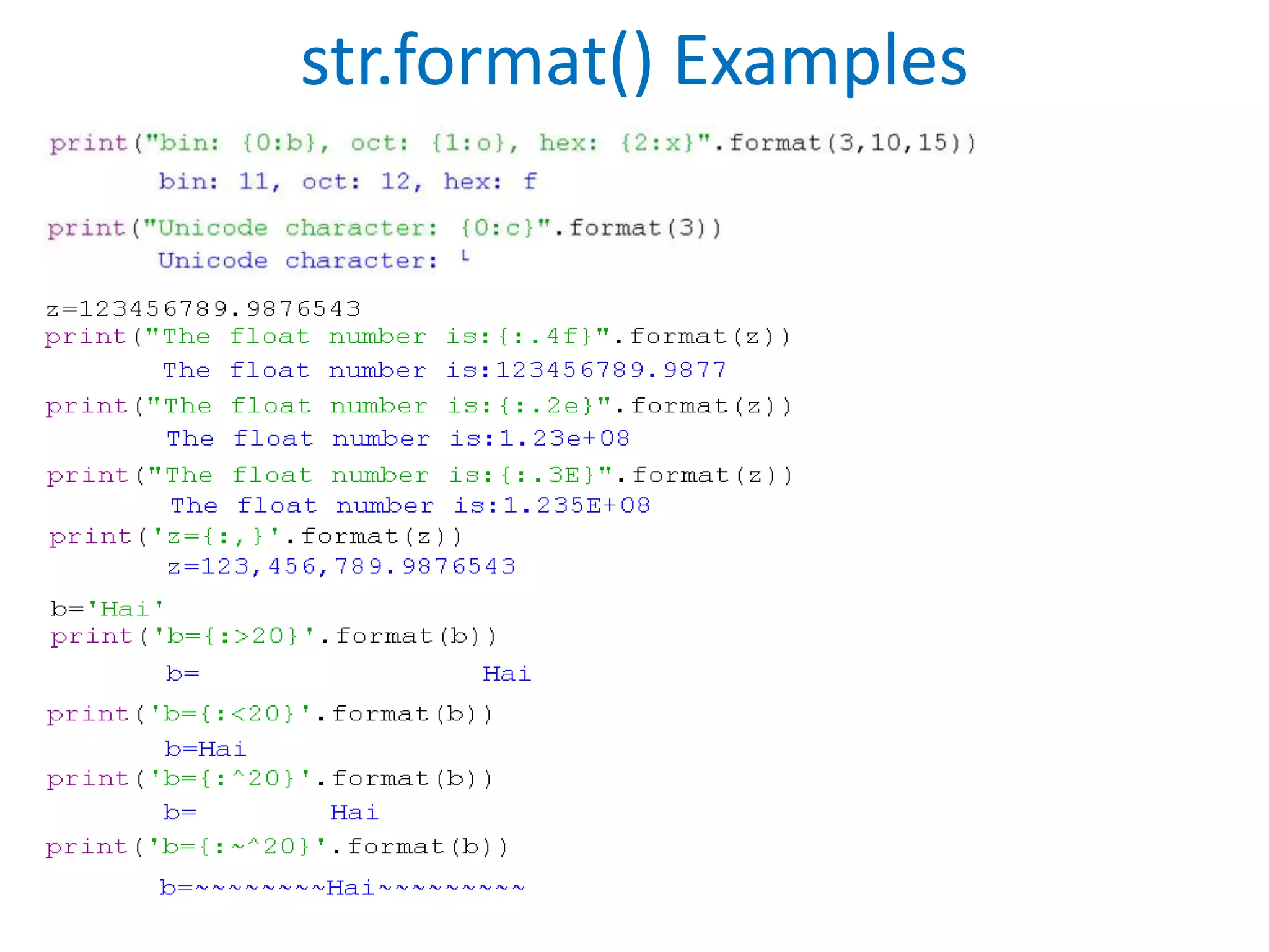 str.format() Examples
 