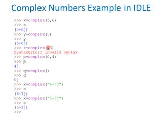 Complex Numbers Example in IDLE
 