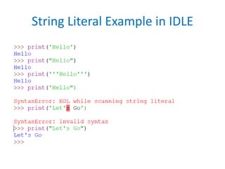 String Literal Example in IDLE
 