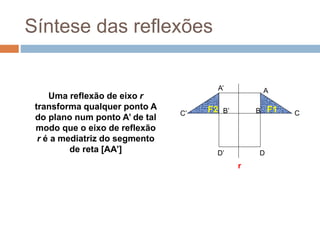 ISOMETRIAS: reflexão, translação, rotação e reflexão deslizante | PPTX