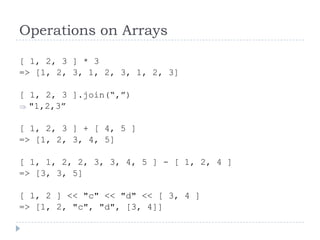 Ruby Language: Array, Hash and Iterators