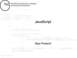 JavaScript
Stipe Predanić
 