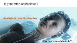 Is your effort appreciated?
 