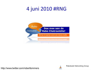 4 juni 2010 #RNG




http://www.twitter.com/robertlommers
 