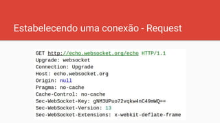 Estabelecendo uma conexão - Request
 